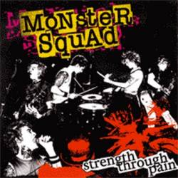 Monster Squad : Strength Through Pain